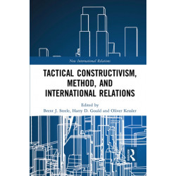Tactical Constructivism, Method, and International Relations