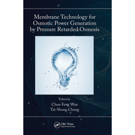 Membrane Technology for Osmotic Power Generation by Pressure Retarded Osmosis