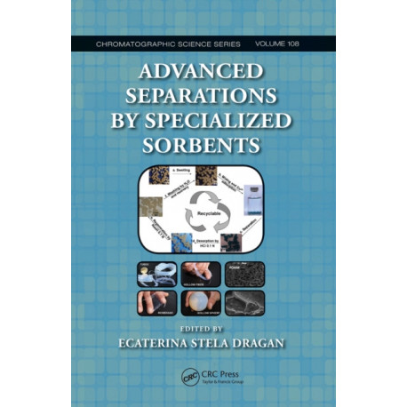 Advanced Separations by Specialized Sorbents