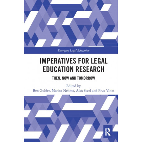Imperatives for Legal Education Research: Then, Now and Tomorrow