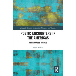Poetic Encounters in the Americas: Remarkable Bridge