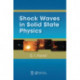 Shock Waves in Solid State Physics