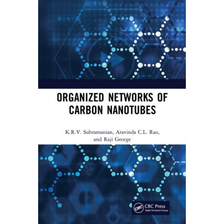 Organized Networks of Carbon Nanotubes