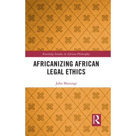 Africanizing African Legal Ethics