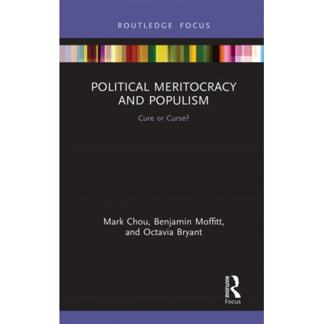 Political Meritocracy and Populism: Cure or Curse?