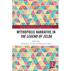 Mythopoeic Narrative in The Legend of Zelda