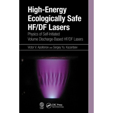 High-Energy Ecologically Safe HF/DF Lasers: Physics of Self-Initiated Volume Discharge-Based HF/DF Lasers