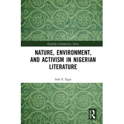 Nature, Environment, and Activism in Nigerian Literature