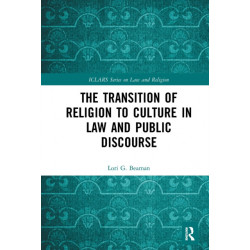 The Transition of Religion to Culture in Law and Public Discourse