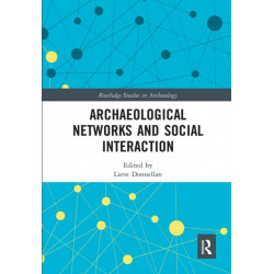 Archaeological Networks and Social Interaction