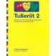 Tulleriit 2: meeqqanik 7-8-nik ukiulinnik inooqataanikkut misigissutsukkullu ilinniartitsineq - atuagaq najoqqutassaq 2. aamma 3. klassinut