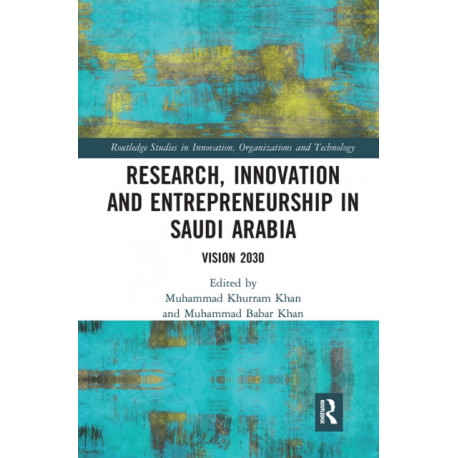 Research, Innovation and Entrepreneurship in Saudi Arabia: Vision 2030