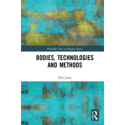 Bodies, Technologies and Methods