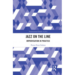 Jazz on the Line: Improvisation in Practice