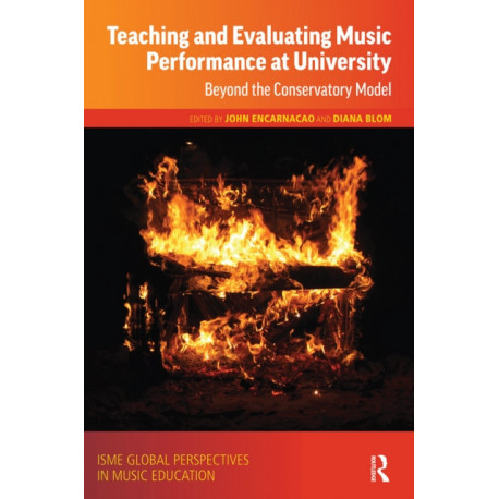 Teaching and Evaluating Music Performance at University: Beyond the Conservatory Model