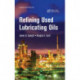 Refining Used Lubricating Oils