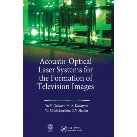 Acousto-Optical Laser Systems for the Formation of Television Images