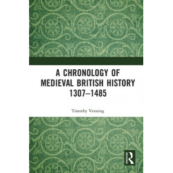 A Chronology of Medieval British History: 1307–1485