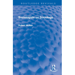 Sociologists on Sociology