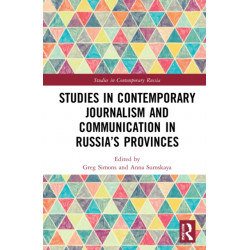 Studies in Contemporary Journalism and Communication in Russia’s Provinces