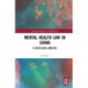 Mental Health Law in China: A Socio-legal Analysis