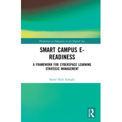 Smart Campus E-Readiness: A Framework for Cyberspace Learning Strategic Management