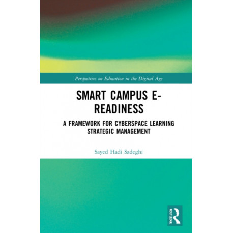 Smart Campus E-Readiness: A Framework for Cyberspace Learning Strategic Management