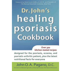 Dr. John's Healing Psoriasis Cookbook
