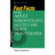Fast Facts for the Adult-Gerontology Acute Care Nurse Practitioner