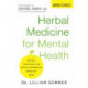 Herbal Medicine for Mental Health: Natural Treatments for Anxiety, Depression, ADHD, and More