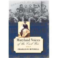 Maryland Voices of the Civil War