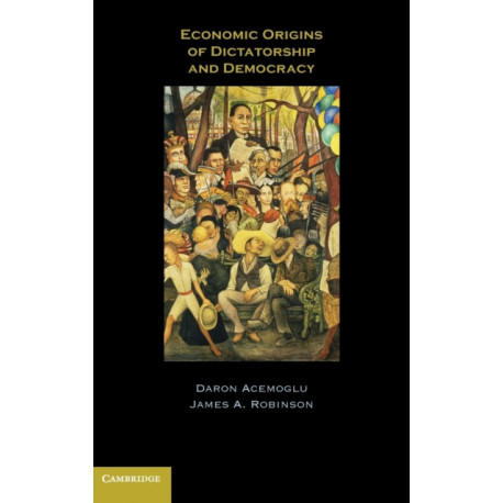 Economic Origins of Dictatorship and Democracy