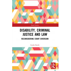 Disability, Criminal Justice and Law: Reconsidering Court Diversion