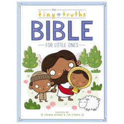 The Tiny Truths Bible for Little Ones