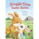 Snuggle Time Easter Stories