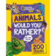 Would you rather? Animals: A Fun-Filled Family Game Book