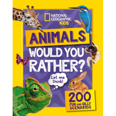 Would you rather? Animals: A Fun-Filled Family Game Book