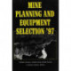 Mine Planning and Equipment Selection 1997