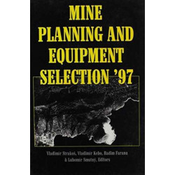 Mine Planning and Equipment Selection 1997