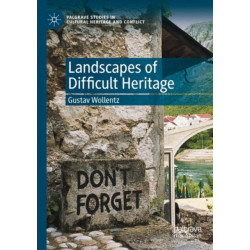 Landscapes of Difficult Heritage