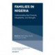 Families in Nigeria: Understanding their Diversity, Adaptability, and Strengths