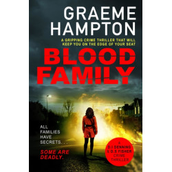Blood Family: A gripping crime thriller that will keep you on the edge of your seat