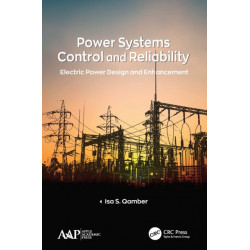 Power Systems Control and Reliability: Electric Power Design and Enhancement