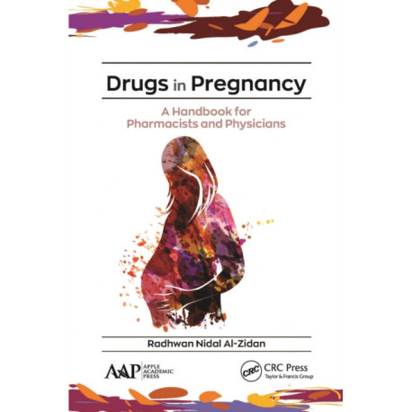 Drugs in Pregnancy: A Handbook for Pharmacists and Physicians