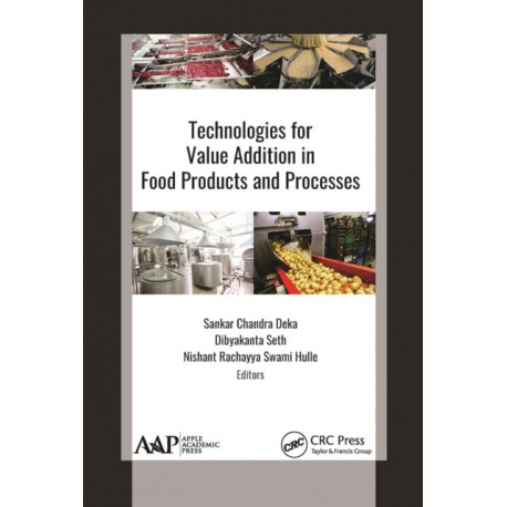 Technologies for Value Addition in Food Products and Processes
