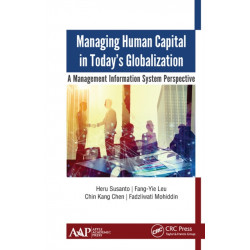 Managing Human Capital in Today’s Globalization: A Management Information System Perspective