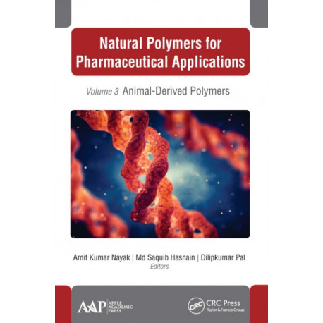 Natural Polymers for Pharmaceutical Applications: Volume 3: Animal-Derived Polymers