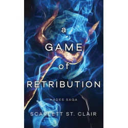 A Game of Retribution: A Dark and Enthralling Reimagining of the Hades and Persephone Myth