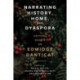 Narrating History, Home, and Dyaspora: Critical Essays on Edwidge Danticat