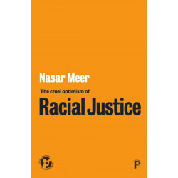 The Cruel Optimism of Racial Justice